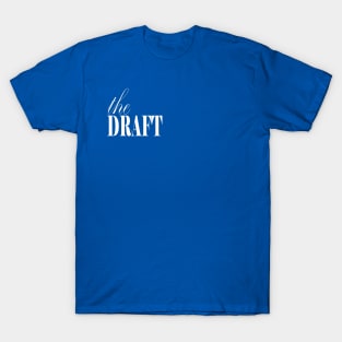 The Draft T-Shirt